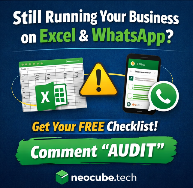 Still Using Excel and WhatsApp to Run Your Business?